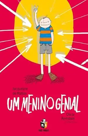 Um menino genial – Jacqueline de Mattos