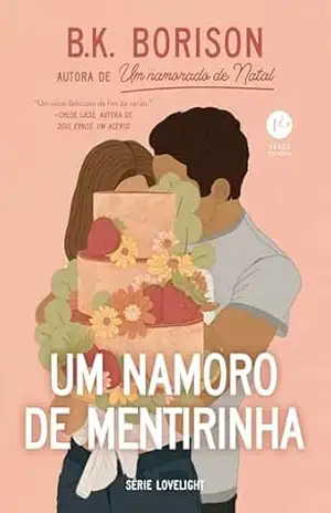 Capa do livro Um namoro de mentirinha (Vol. 3 Série Lovelight) - B.K. Borison