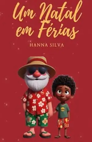 Um Natal em Férias - Hanna Silva Um Natal em Férias - Hanna Silva