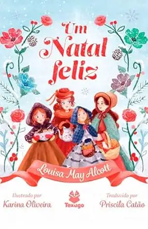 Um Natal Feliz – Louisa May Alcott