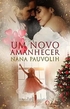 Um novo amanhecer – Nana Pauvolih