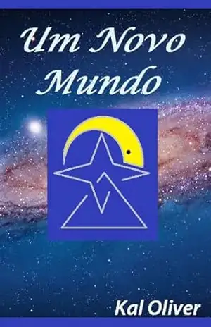 Capa do livro Um Novo Mundo - Kal Oliver