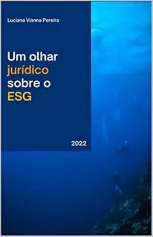 Capa do livro Um olhar jurídico sobre o ESG - Luciana Vianna Pereira