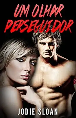 Capa do livro Um olhar perseguidor - Jodie Sloan