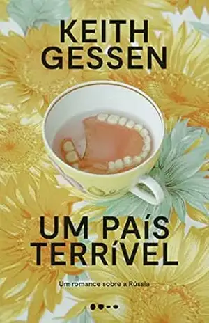 Capa do livro Um país terrível: Um romance sobre a Rússia - Keith Gessen