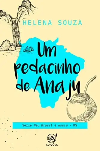 Baixar Um pedacinho de Anaju: MS (Meu Brasil é assim Livro 3) pdf, epub, mobi, eBook