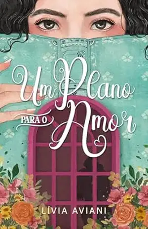Um plano para o amor: um romance sem hot new adult – Lívia Aviani