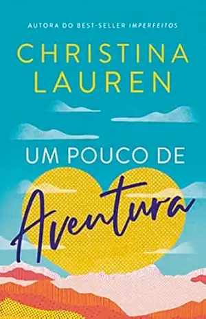 Um pouco de aventura – Christina Lauren