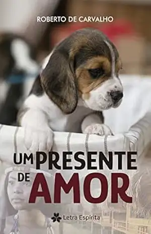 Um Presente de Amor – Roberto de Carvalho Um Presente de Amor – Roberto de Carvalho