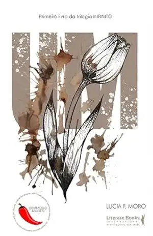 Um: Primeiro livro da trilogia infinito – Lucia F. Moro