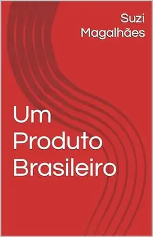 Um Produto Brasileiro – Suzi Magalhães