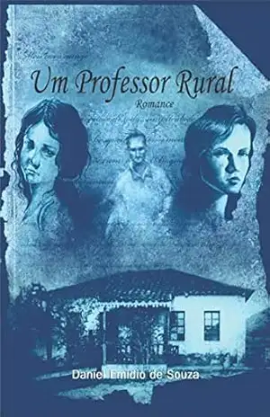 UM PROFESSOR RURAL – Daniel Emídio de Souza