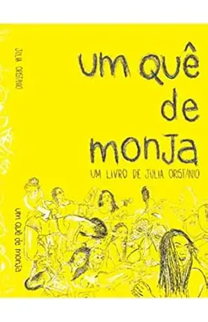 um quê de monja: um livro de julia oristanio – Julia Oristanio