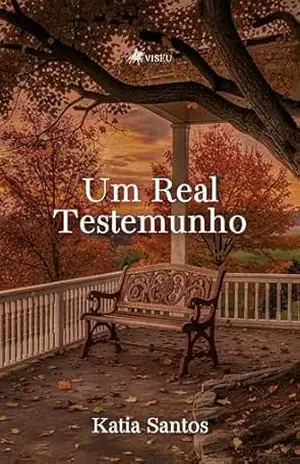 Um Real Testemunho – Katia Santos Um Real Testemunho – Katia Santos