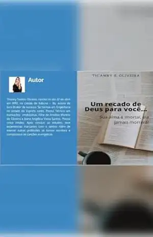 Um recado de Deus para você: Sua alma é imortal, ela jamais morrerá – Thianny  Santos Oliveira