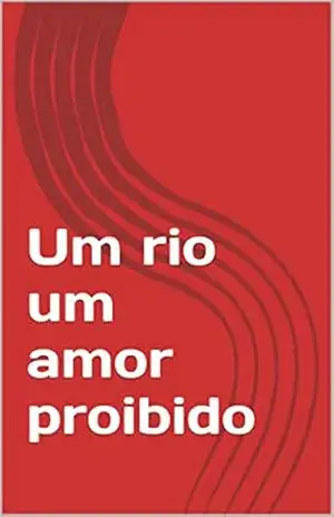 Um rio um amor proibido - Everton Pereira