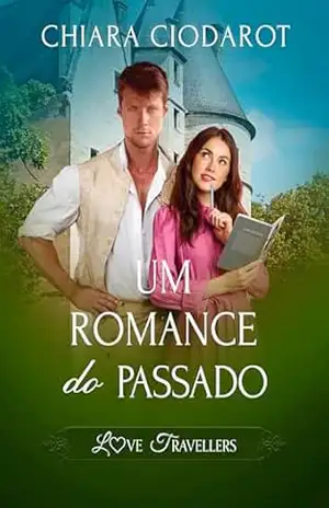 Um romance do passado: Love Travellers – Chiara Ciodarot