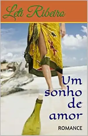 Um sonho de amor: ROMANCE – Leti Ribeiro
