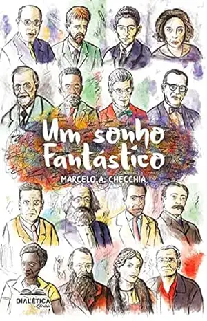 Capa do livro Um sonho fantástico - Marcelo Amorim Checchia