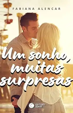 Capa do livro Um sonho, muitas surpresas - Fabiana Alencar