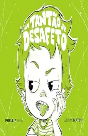 Um tantão de desafeto – Phellip Willian
