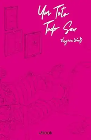 Um teto todo seu – Virginia Woolf