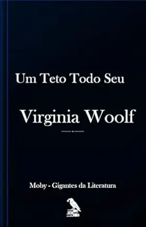 Um Teto Todo Seu: Tradução completa para português (Br) – Virginia  Woolf