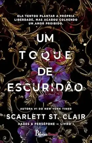 Um toque de escuridão (Hades & Perséfone Livro 1) – Scarlett St. Clair