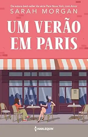Um verão em Paris – Sarah Morgan Um verão em Paris – Sarah Morgan