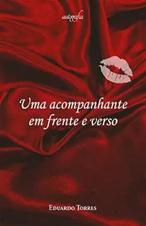 Uma acompanhante em frente e verso – Eduardo Torres Uma acompanhante em frente e verso – Eduardo Torres