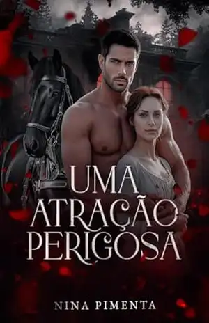 Uma Atração PERIGOSA – NINA  PIMENTA