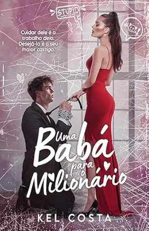 Uma Babá Para o Milionário – Kel Costa