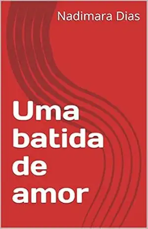 Uma batida de amor - Nadimara Dias Uma batida de amor - Nadimara Dias
