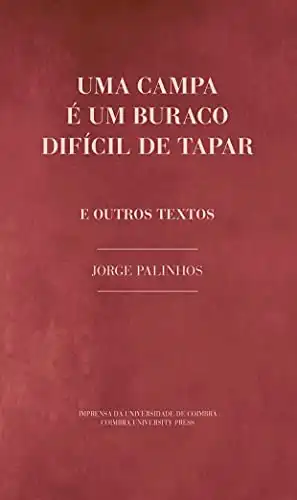 Baixar Uma Campa é um Buraco Difícil de Tapar: e outros textos (Dramaturgia Livro 16) pdf, epub, mobi, eBook