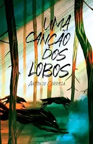 Uma Canção Dos Lobos - Antonio Correia Uma Canção Dos Lobos - Antonio Correia