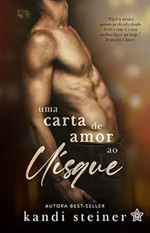 Capa do livro Uma Carta de Amor ao Uísque - Kandi  Steiner