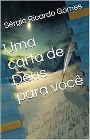 Uma carta de Deus para você – Sérgio Ricardo Gomes