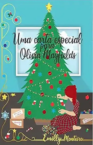 Uma carta especial para Olivia Mayfields (Contos de Natal de Olivia Mayfields Livro 1) - Emilly Monteiro