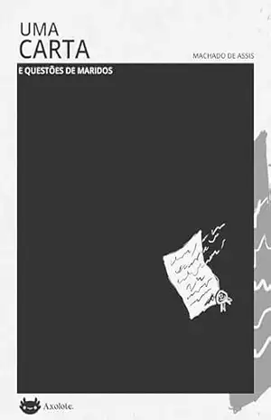 Uma carta, vol 2 – Machado de Assis Uma carta, vol 2 – Machado de Assis