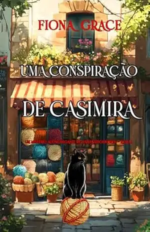 Uma Conspiração de Casimira (Um Mistério Aconchegante de Hazel Stitchworth — Livro 1) – Fiona Grace