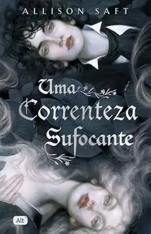 Capa do livro Uma correnteza sufocante - Allison Saft