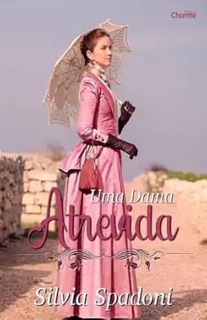 Uma Dama Atrevida – Silvia Spadoni