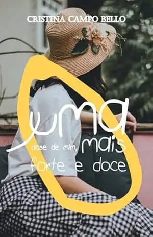 Uma Dose De Mim – Cristina Campo Bello