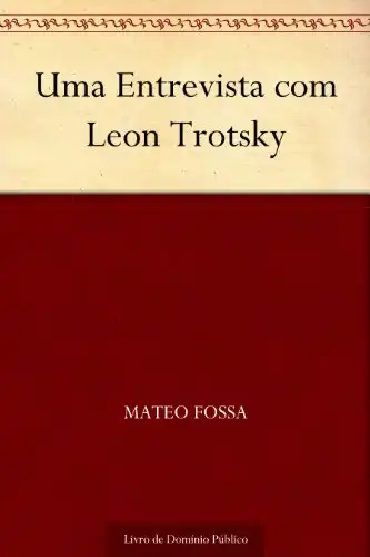 Baixar Uma Entrevista com Leon Trotsky pdf, epub, mobi, eBook