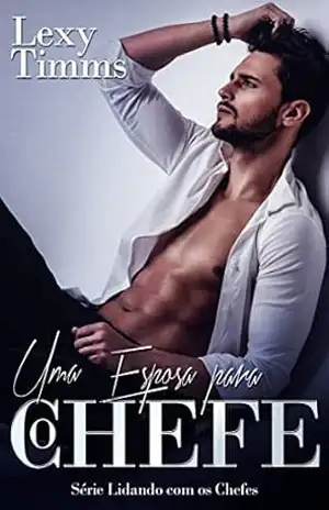 Capa do livro Uma Esposa para o Chefe - Lexy Timms