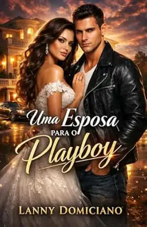 Capa do livro Uma Esposa para o Playboy - Lanny Domiciano