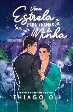 Uma Estrela Para Chamar de Minha – Thiago Oli