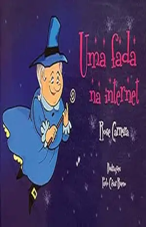 Capa do livro Uma Fada na Internet - Rose  Carreira