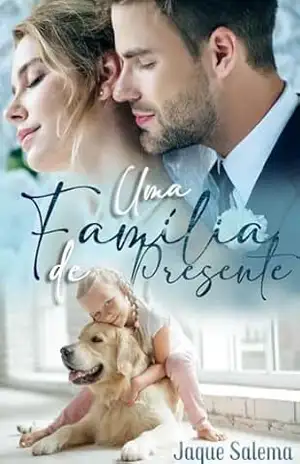 Capa do livro Uma Família De Presente - Jaque Salema