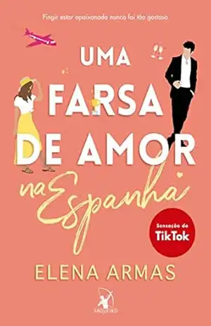 Uma farsa de amor na Espanha: Sucesso do TikTok – Elena Armas